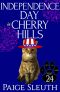 [Cozy Cat Caper Mystery 24] • Independence Day in Cherry Hills